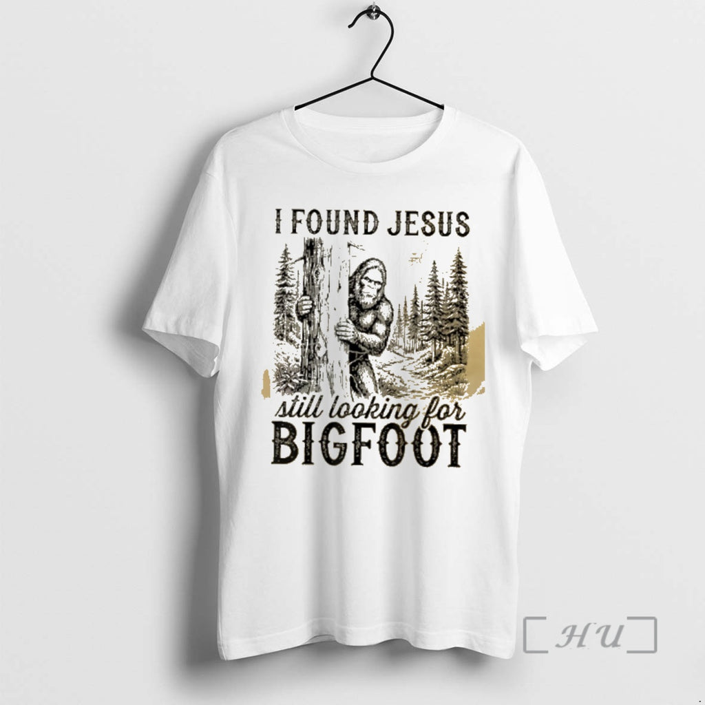 Officials I Found Jesus Still Looking For Bigfoot Funny