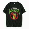 Officials I Hate Matcha T Shirt Sweater