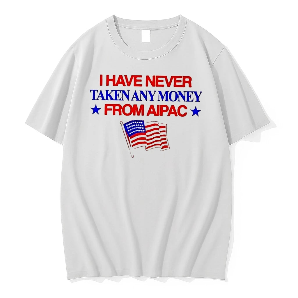 Officials I Have Never Taken Any Money From Aipac Tee T Shirt Sweater