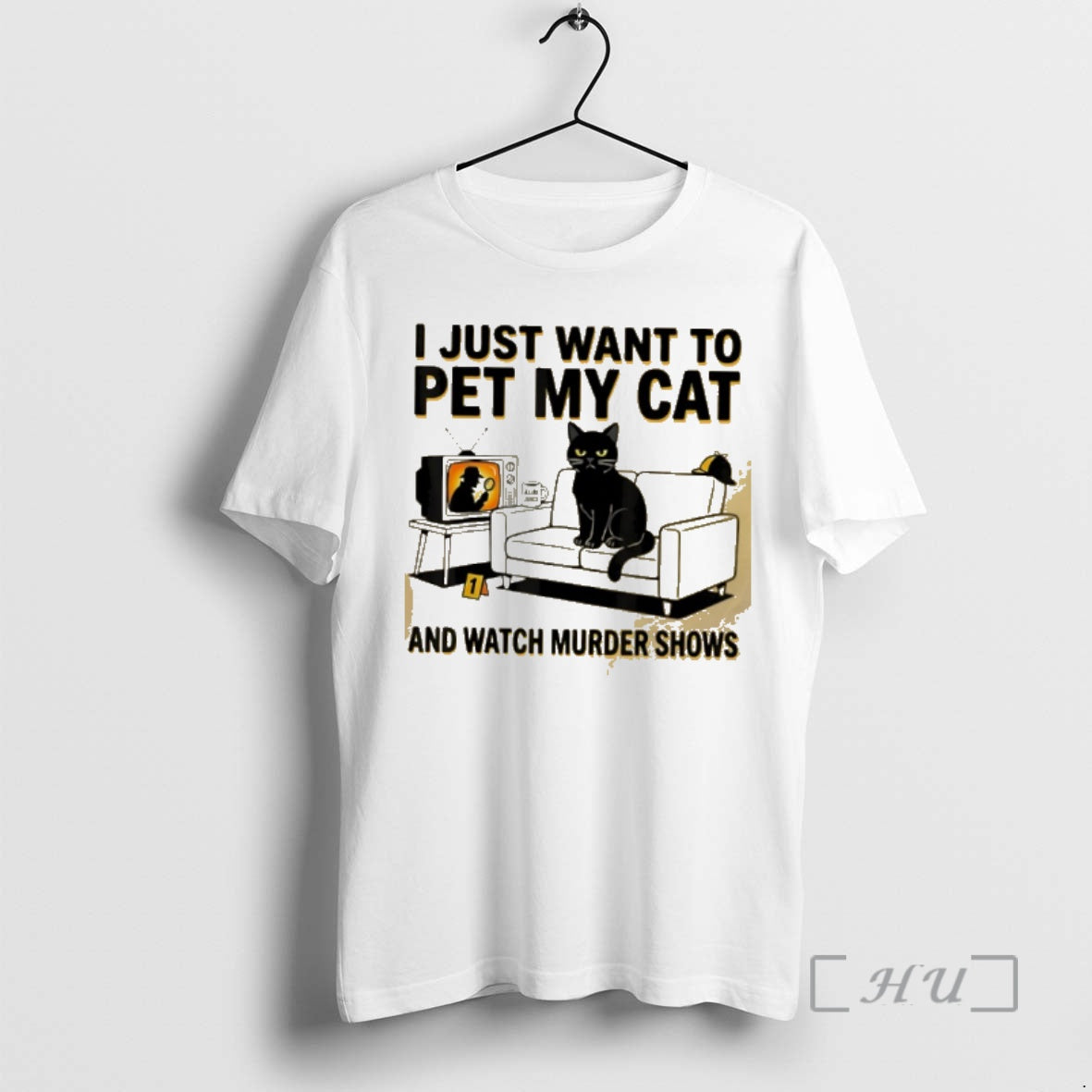 Officials I Just Want To Pet My Cat And Watch Murder Shows Premium T Shirts