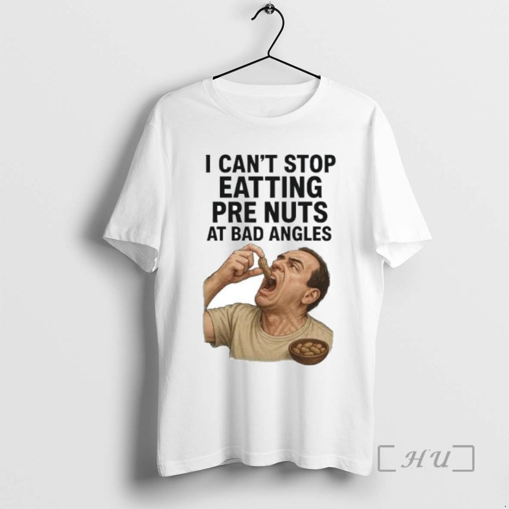 Officials I Cant Stop Eatting Pre Nuts At Bad Angles Ornaments Tee Shirt Sweater