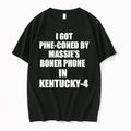 Officials I Got Pine Coned By Massies Boner Phone In Kentucky 4 T Shirt Sweater
