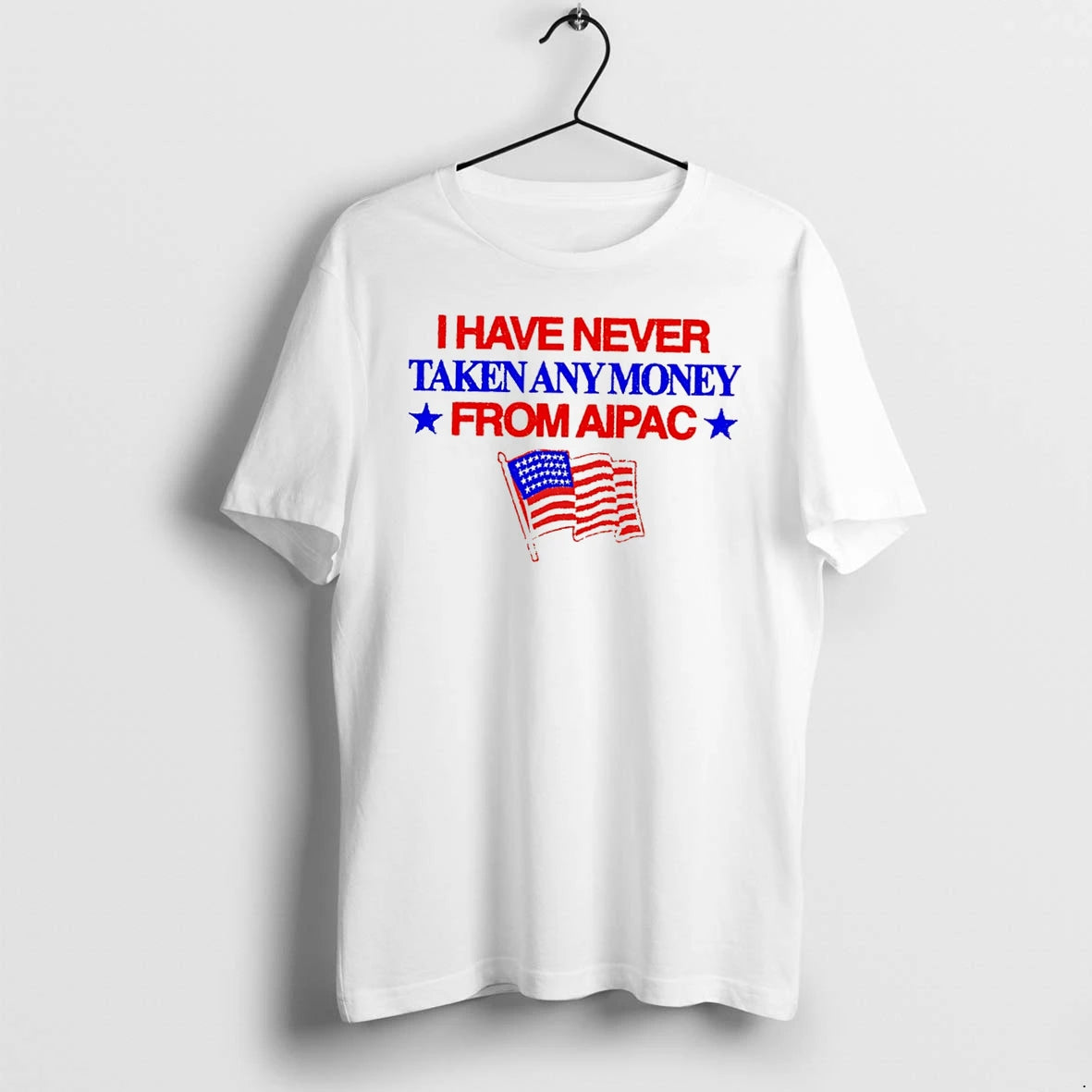 Officials I Have Never Taken Anymoney From Aipac Tee T Shirt Sweater