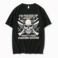 Officials Im Fucked Up I Admit It Whats Your Fucking Excuse Skull T Shirt Sweater