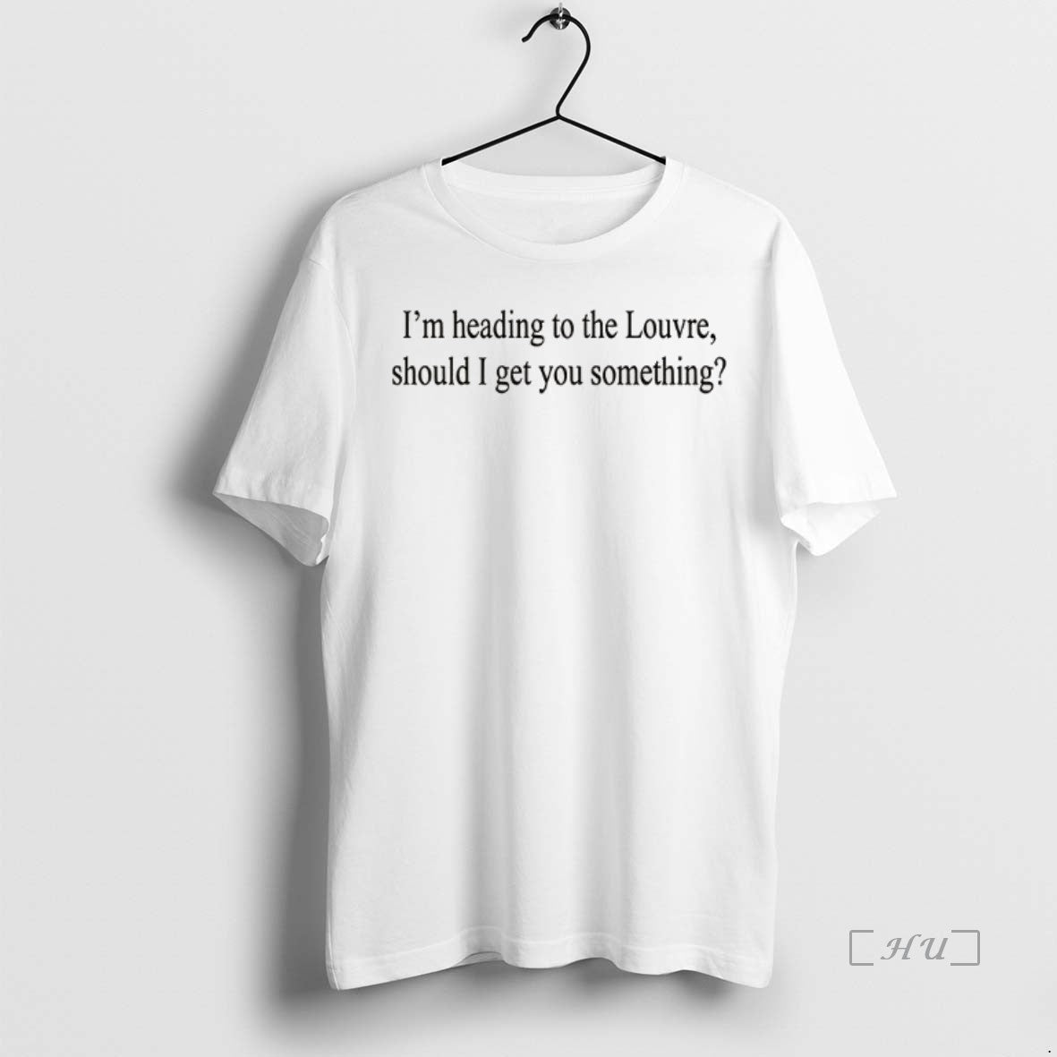 Officials Im Heading To The Louvre Should I Get You Something T Shirt Sweater