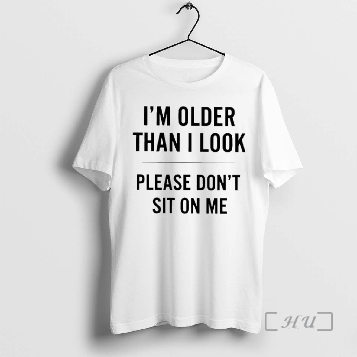 Officials Im Older Than I Look Please Dont Sit On Me Premium T Shirts Sweater