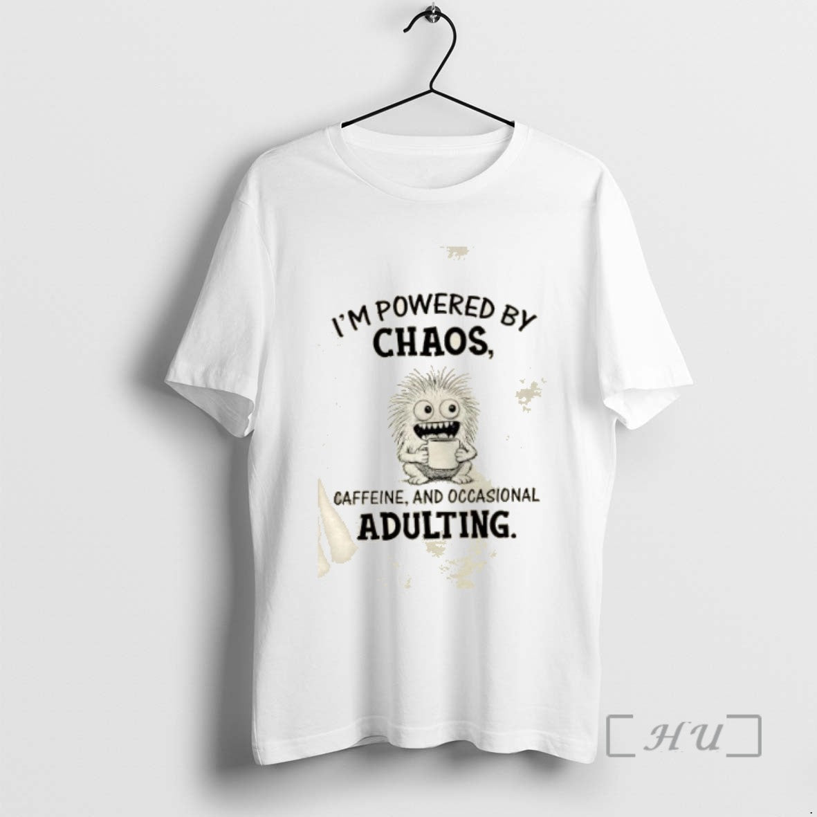 Officials Im Powered By Chaos Caffeine And Occasional Adulting Tee Shirt Sweater