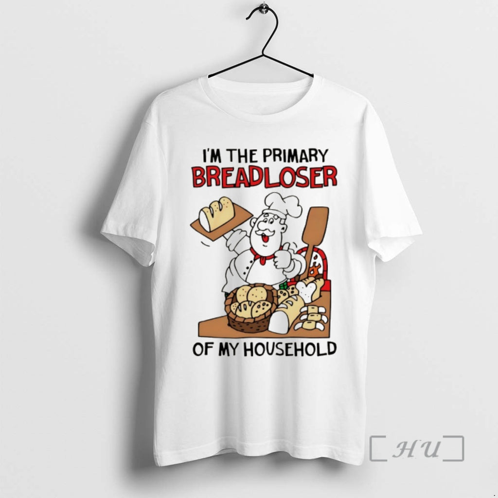 Officials Im The Primary Breadloser Of My Household