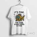 Officials Its Fine Im Fine Everything Is Fine Yellow Nervous Fish Premium T Shirts Sweater