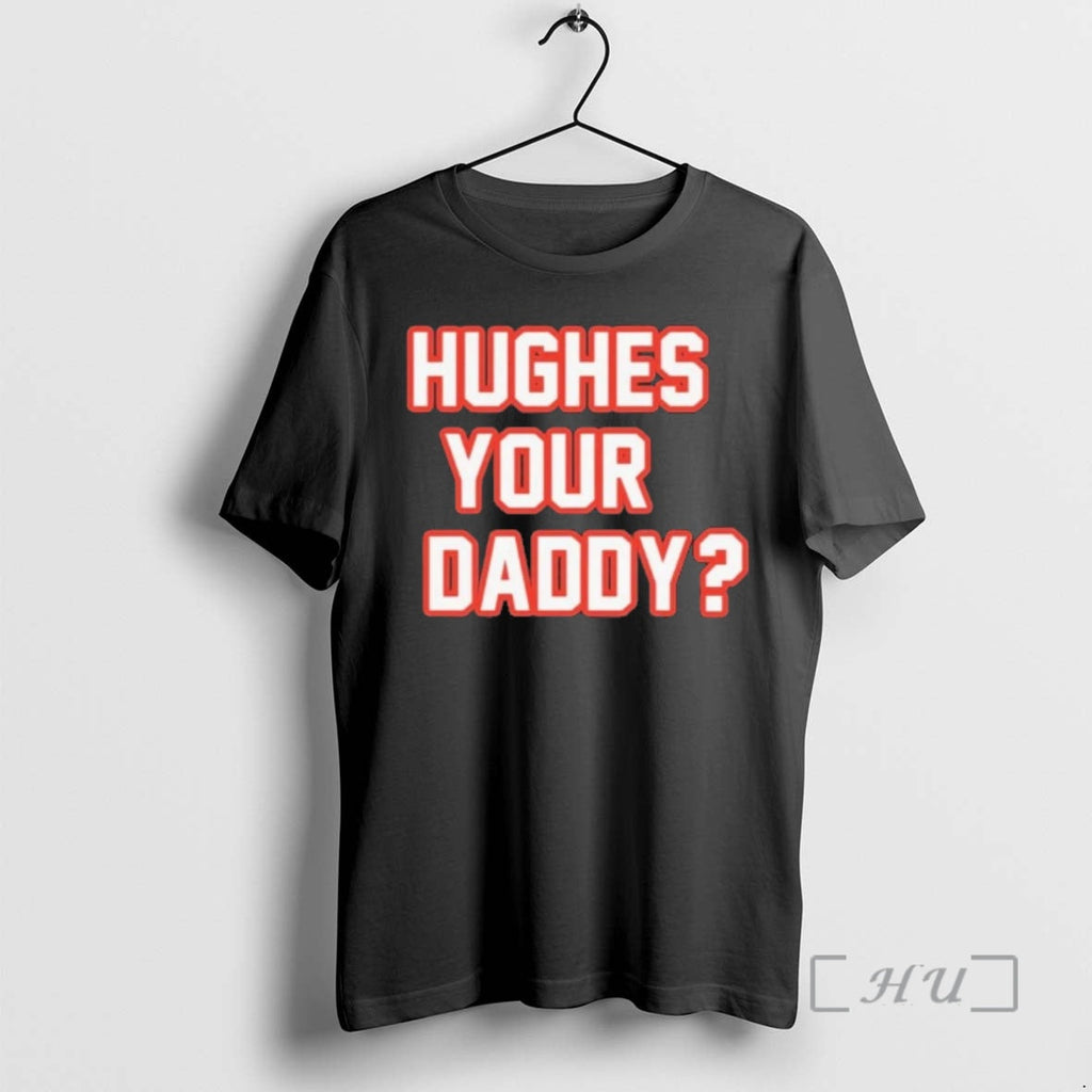 Officials Jack Hughes Your Daddy