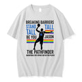 Officials Jason Breaking Barriers Stand Tall Be You Jason The Pathfinder T Shirt Sweater
