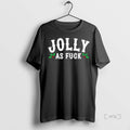 Officials Jolly As Fuck Funny X Mas Christmas T Shirt Sweater