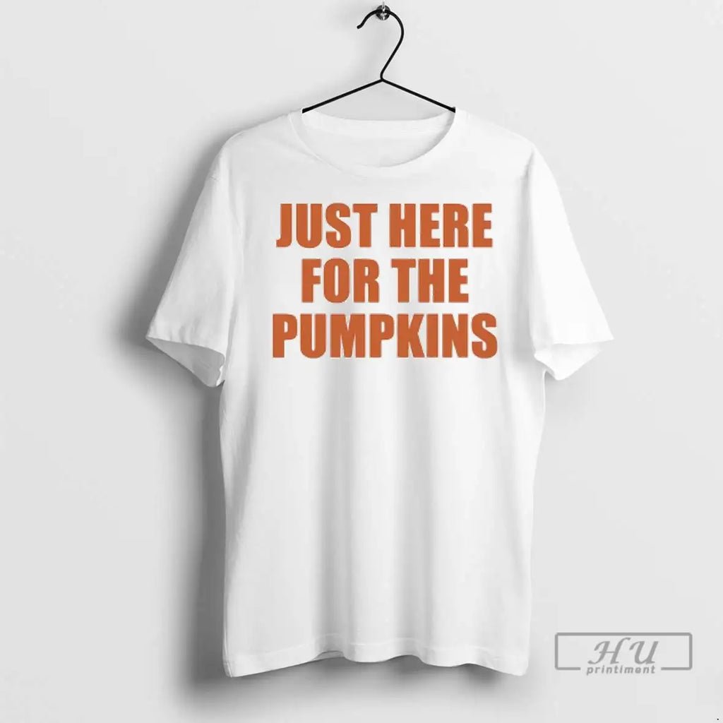 Officials Just Here For The Pumpkins T Shirts
