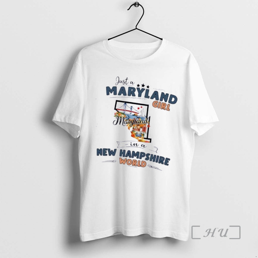 Officials Just A Maryland Girl Girl In A New Hampshire World Map Premium T Shirts