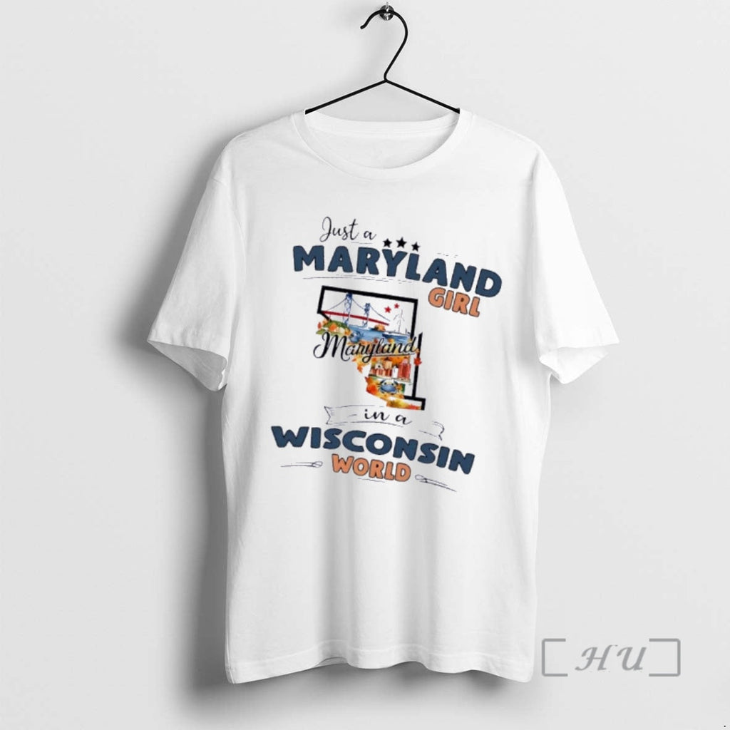 Officials Just A Maryland Girl Girl In A Wisconsin World Map Premium T Shirts Sweater