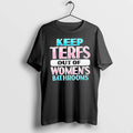 Officials Keep Terfs Out Of Womens Bathrooms Premium T Shirt