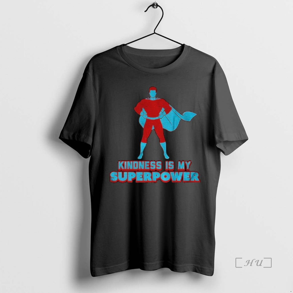 Officials Kindness Is My Superpower T Shirt Sweater