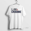 Officials Law And Crooiime Tee Shirt Sweater
