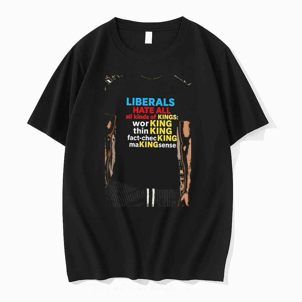 Officials Liberals Hate All Kinds Of Kings Premium T Shirt