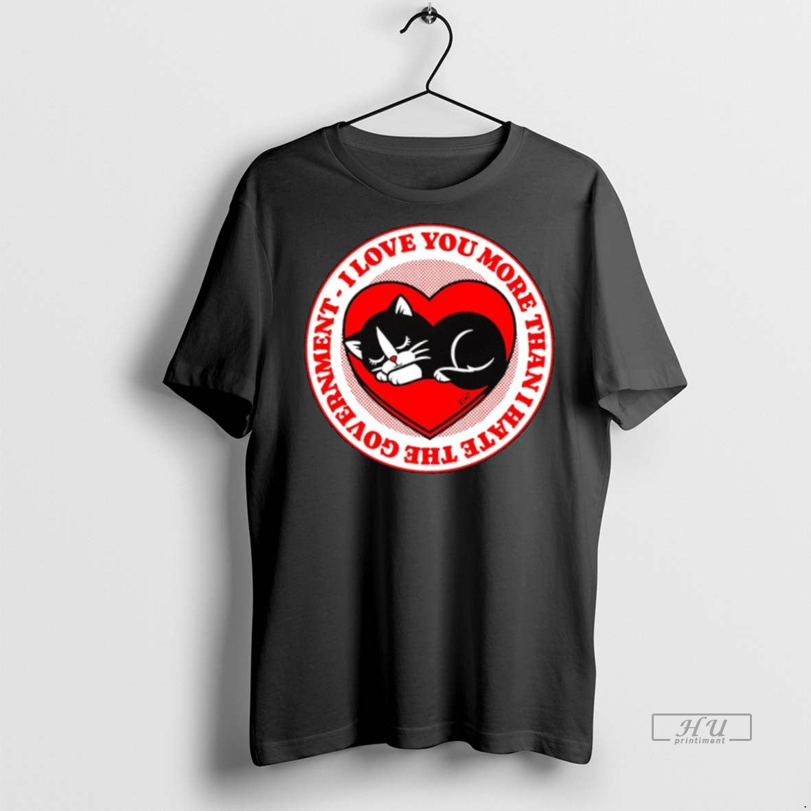 Officials Lovecats I Love You More Than I Hate The Goverment Graphic Premium