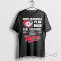 Officials Minnesota Twins Baseball Some Grandmas Play Bingo Real Grandmas Watch Premium T Shirts Sweater