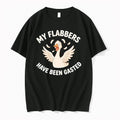 Officials My Flabbers Have Been Gasted Goose Premium T Shirt