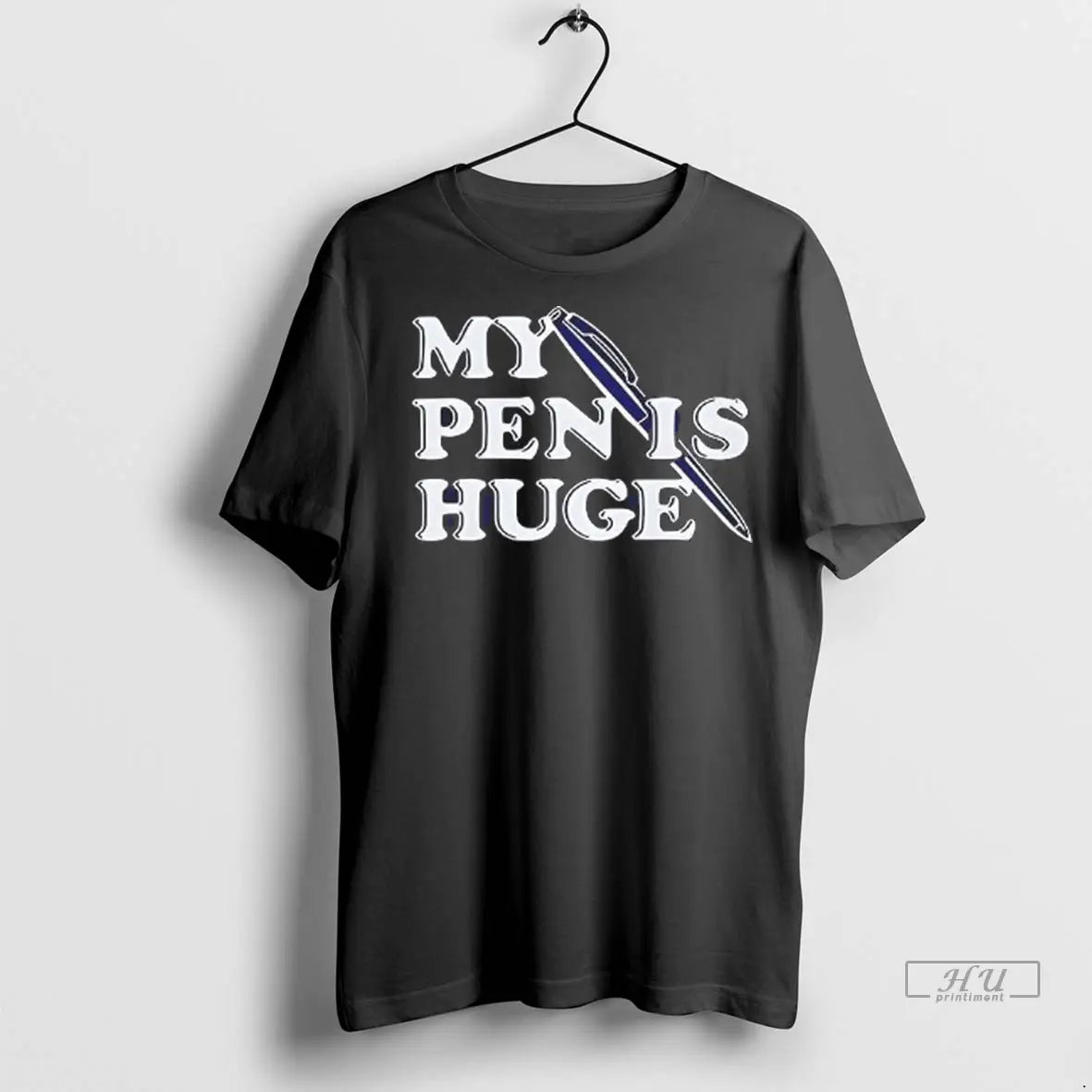 Officials My Pen Is Huge T Shirts