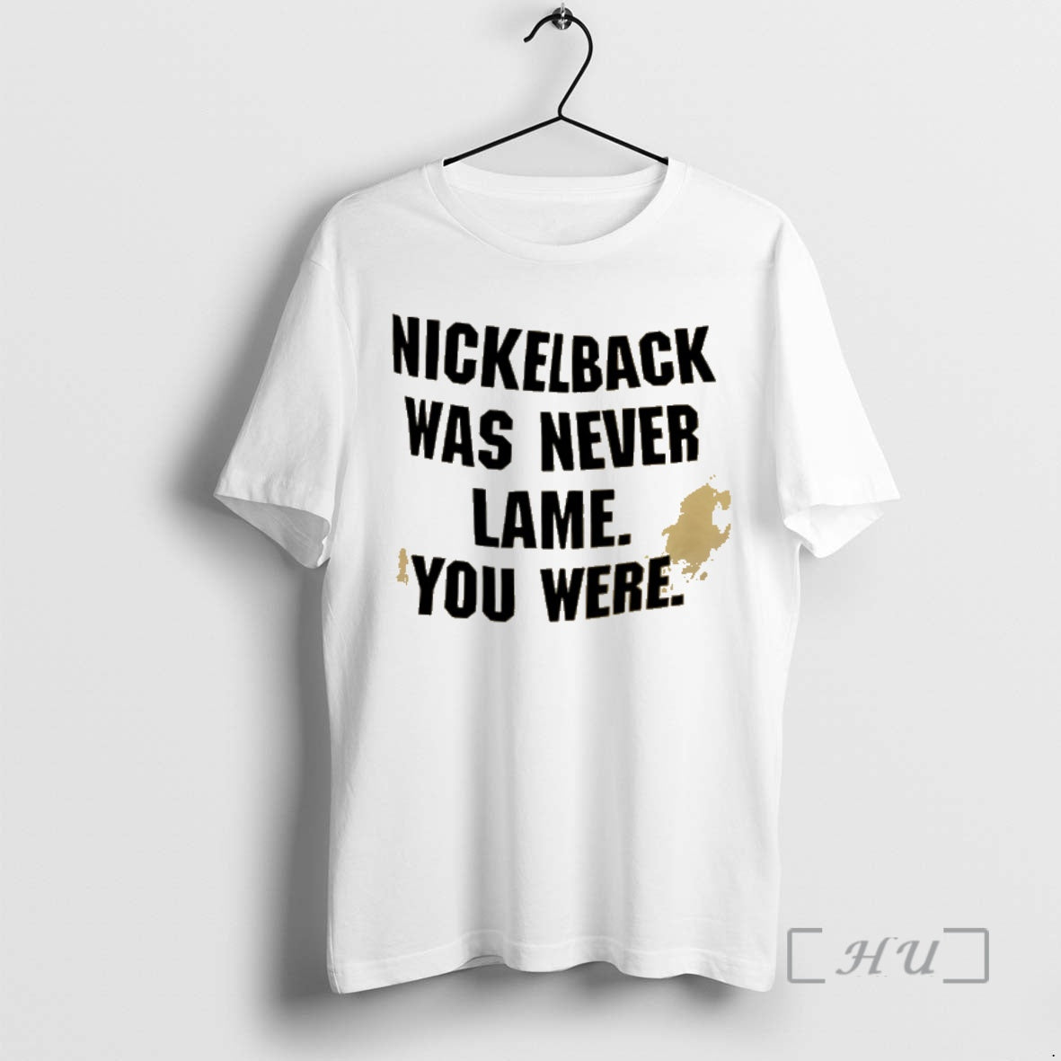 Officials Nickelback Was Never Lame You Were