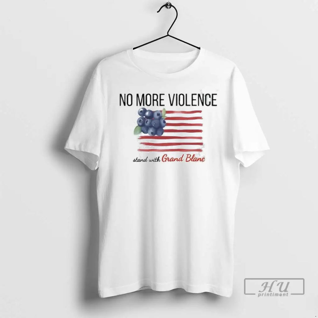 Officials No More Violence Stand With Grand Blanc Michigan T Shirts