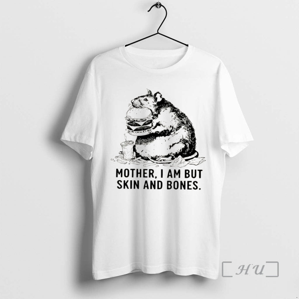 Officials Obese Rat Funny Mother I Am But Skin And Bones Premium T Shirts Sweater