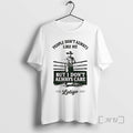 Officials People Dont Always Like Me But I Dont Always Care Cowboy Premium T Shirts