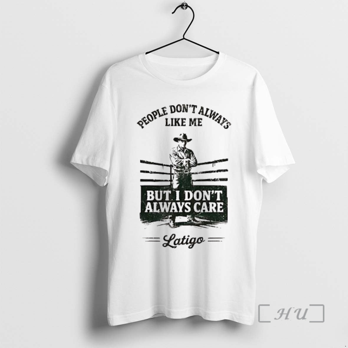 Officials People Dont Always Like Me But I Dont Always Care Cowboy Premium T Shirts