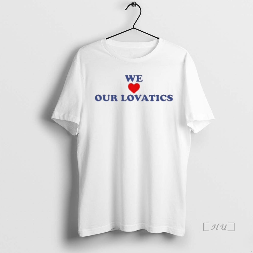 Officials Portal Lovato We Love Our Lovatics T Shirt Sweater