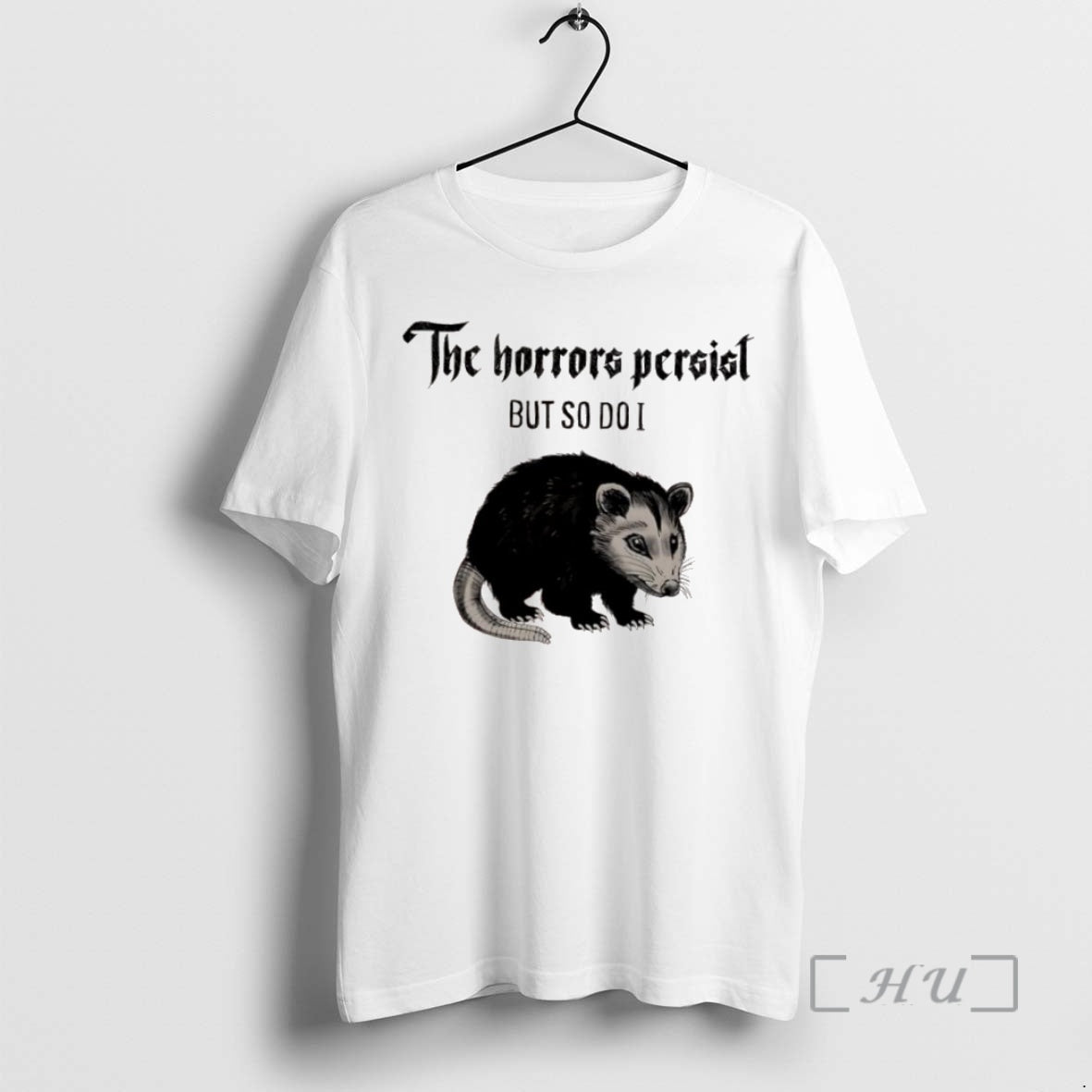 Officials Possum The Horrors Persist But So Do I T Shirt Sweater