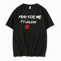 Officials Pray For Me Its Leg Day T Shirt Sweater