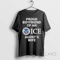 Officials Proud Boyfriend Of An Ice Agents Wife 2025 T Shirt Sweater