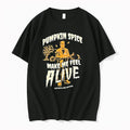 Officials Pumpkin Spice Make Me Feel Alive Premium T Shirt