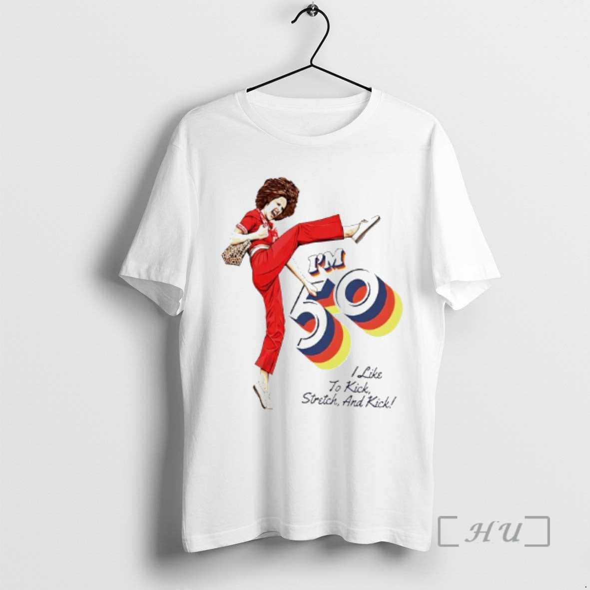 Officials Sally Omalley Im 50 I Like To Kick Stretch And Kick Premium T Shirts