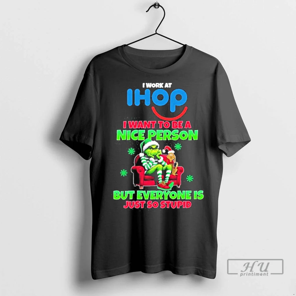 Officials Santa Grinch I Work At Ihop Logo I Want To Be A Nice Person