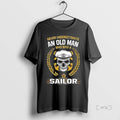 Officials Skull Never Underestimate An Old Man Who Was A Sailor Vintage 2025