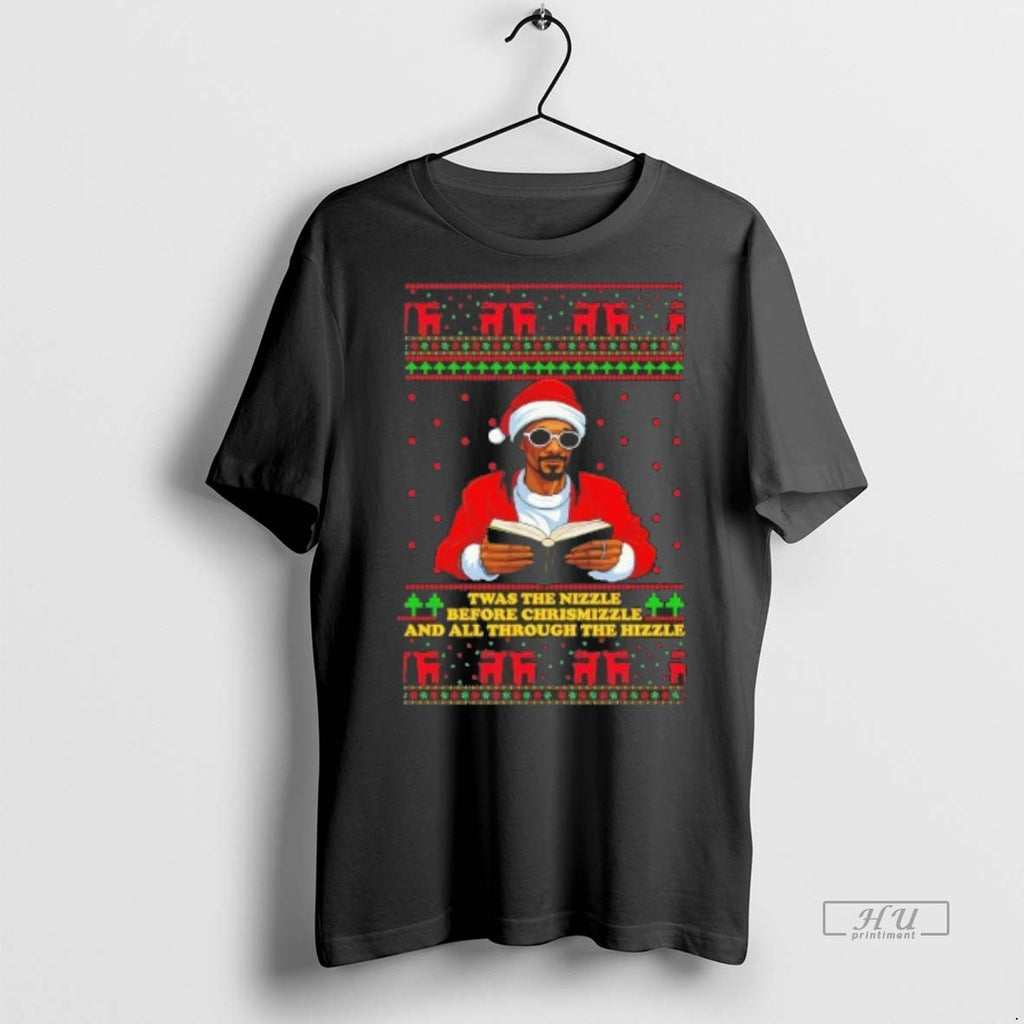 Officials Snoop Dogg Twas The Nizzle Before Chrismizzle Christmas Tee Shirt Sweater