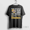 Officials Some Grandmas Play Bingo Real Grandmas Watch Steelers T Shirts