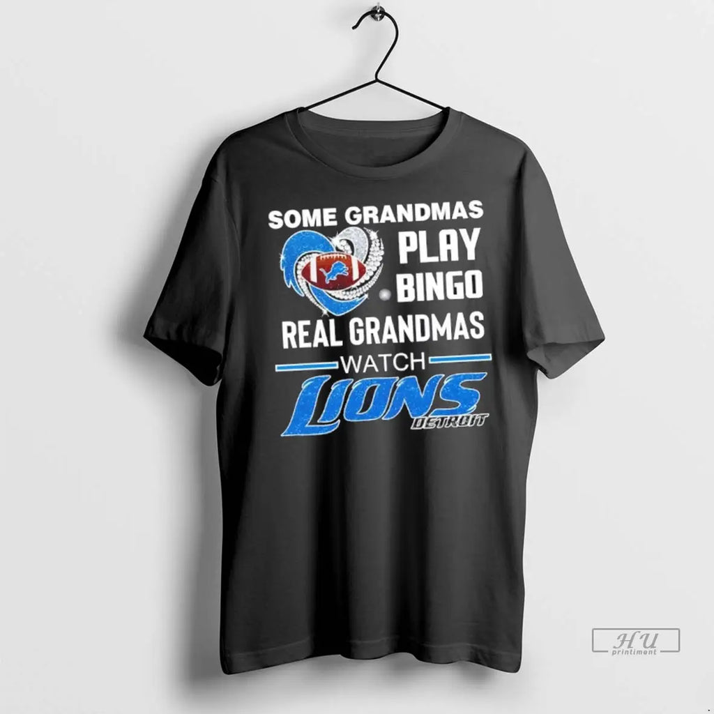 Officials Some Grandmas Play Bingo Real Grandmas Watch Detroit Lions Football Diamond Heart T Shirts