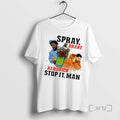 Officials Spray Drake Kendrick Lamar Stop It Man They Not Like Us Premium T Shirts