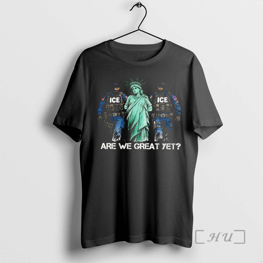 Officials Statue Of Liberty Jail Ice Are We Great Yet Political Premium T Shirts Sweater