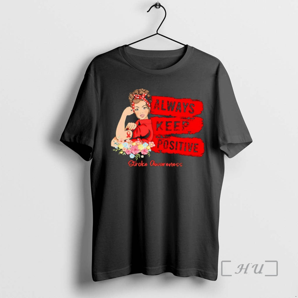 Officials Strong Girl Gadan Always Keep Positive Stroke Awareness Red Ribbon Premium T Shirts Sweater