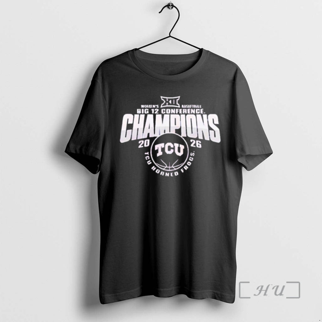 Officials Tcu Horned Frogs Womens Basketball Big 12 Conference Champions 2026 Premium T Shirts Sweater