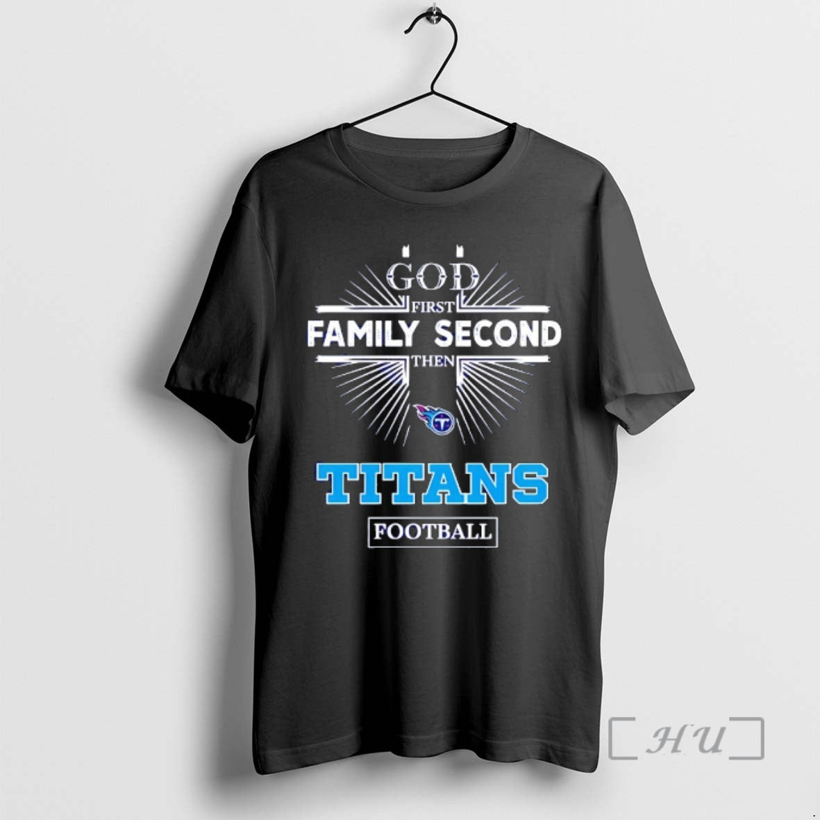 Officials Tennessee Titans God First Family Second Then Titans Football
