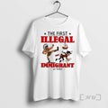 Officials The First Illegal Immigrant In 1492 T Shirt Sweater