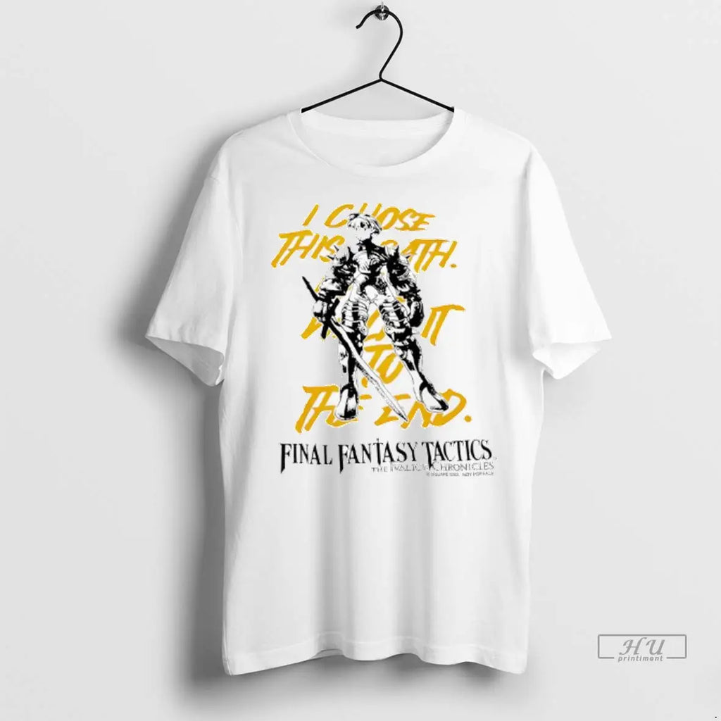 Officials The Ivalice Chronicles Final Fantasy Tactics I Chose This Path Ladies T Shirts